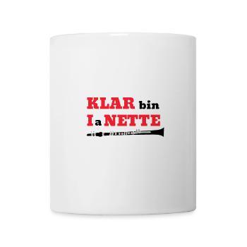 KLAR bin I a NETTE Klarinette Wortspiel - Tasse - Weiß - Vorne
