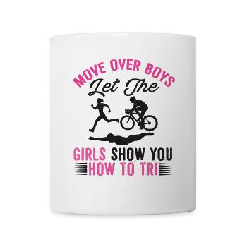 Move Over Boys Let The Girls Triathlon - Mug - white - Front