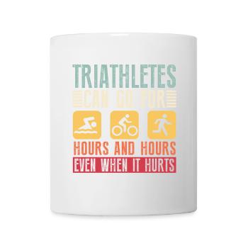 Triathletes can do triathlon for hours - Mug - white - Front