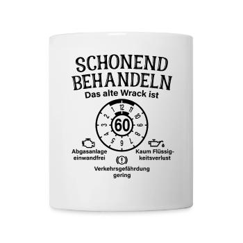 Schonend Behandeln 60. Geburtstag Altes Wrack 60 - Tasse - Weiß - Vorne