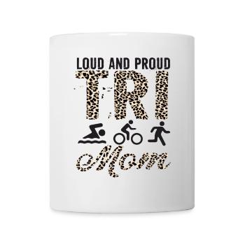 Loud And Proud Tri Mom Triathlete - Mug - white - Front