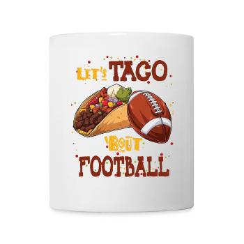 Taco Bout Football Match Day - Mug - white - Front