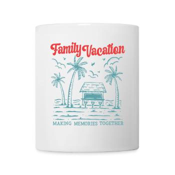 Family Vacation Making Memories Together - Tasse - Weiß - Vorne