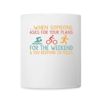 When someone asks about your triathlon - Mug - white - Front