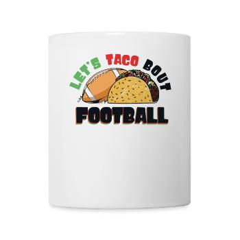 Taco Bout Football Match Day - Mug - white - Front