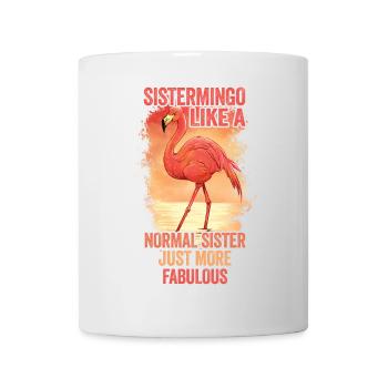 Sistermingo Like Normal Sister Flamingo - Mug - white - Front