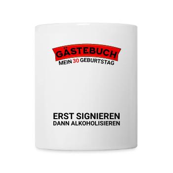 Gästebuch 30 Geburtstag Mann Frau Lustig - Tasse - Weiß - Vorne