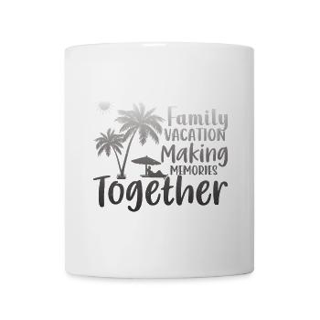 Family Vacation Making Memories Together - Mug - white - Front