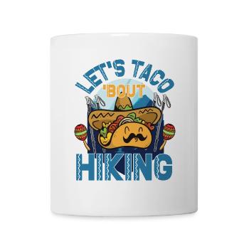 Let's Taco 'Bout Hiking - Tasse - Weiß - Vorne