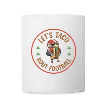 Taco Bout Football Game Day - Mug - white - Front