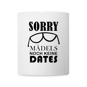 Coole Babysprüche - Noch keine Dates - Tasse - Weiß - Vorne