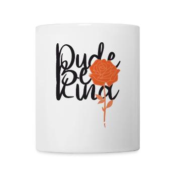 Dude Be Kind No Bullying - Tasse - Weiß - Vorne