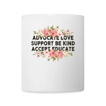 Plaidoyer Amour Soutien Accepter Soyez gentil - Mug blanc - blanc - Devant