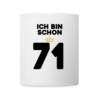 71 Geburtstag - 71 Jahre mit Krone - Tasse - Weiß - Vorne