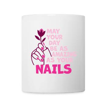May Your Day Be As Amazing Nageltante - Tasse - Weiß - Vorne