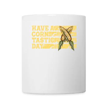 Have a corntastic day - Mug - white - Front