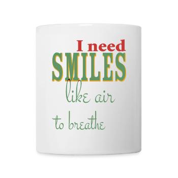 I need a smile like air to - positive - Mug - white - Front