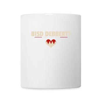Bisd debbert Franken fränkisch fränggisch Geschenk - Tasse - Weiß - Vorne