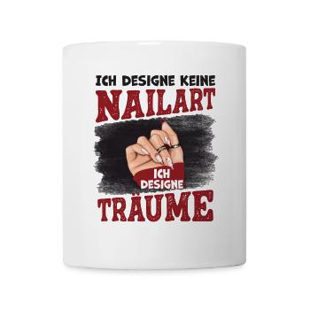 Ich designe keine Nailart Nageldesignerin - Tasse - Weiß - Vorne