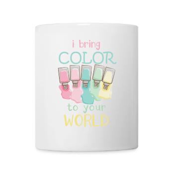 Ich Bringe Farbe In Deine Welt Nail Tech - Tasse - Weiß - Vorne
