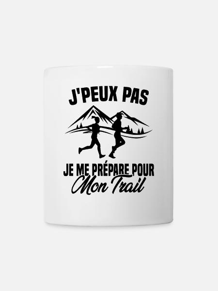 Je peux pas je me prépare pour mon trail - Mug blanc - blanc