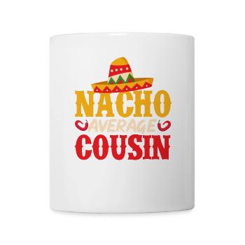 Cinco de Mayo Nacho Average Cousin Mexican Fi - Mug - white - Front
