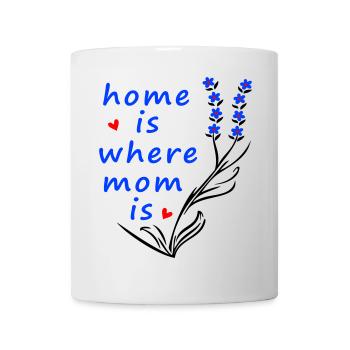 home is where mom is - Mug - white - Front