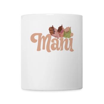 C’est une technicienne ongulaire ManiKinda Day - Mug blanc - blanc - Devant