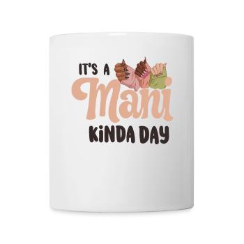 C’est une technicienne ongulaire ManiKinda Day - Mug blanc - blanc - Devant