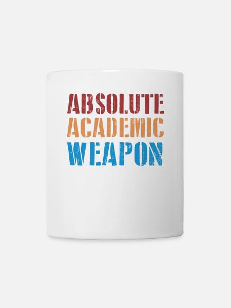 Studenten Absolute Academic Weapon - Tasse - Weiß