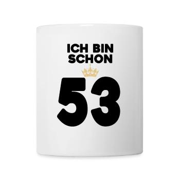 53. Geburtstag Geschenk - 53 Jahre mit Krone - Tasse - Weiß - Vorne