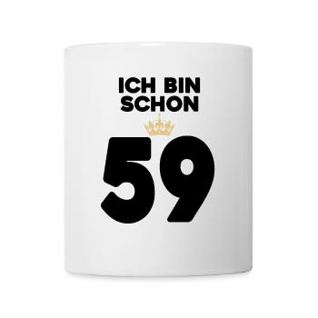 59. Geburtstag Geschenk - 59 Jahre mit Krone - Tasse - Weiß - Vorne