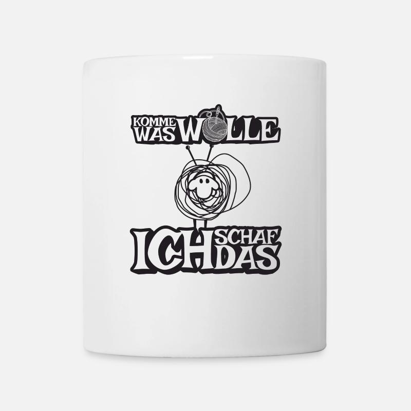 Komme was Wolle ich Schaf das - Tasse - Weiß
