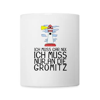 Grömitz Spruch Sprüche - Tasse - Weiß - Vorne