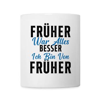Everything was better in the past, I'm a pensioner from the past - Mug - white - Front