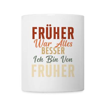 Everything was better in the past, I'm a pensioner from the past - Mug - white - Front