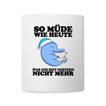 Müde Spruch lustig Schlafen Ausschlafen Faul - Tasse - Weiß - Vorne
