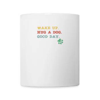 Réveillez-vous - ug un chien - bonne journée - Mug blanc - blanc - Devant