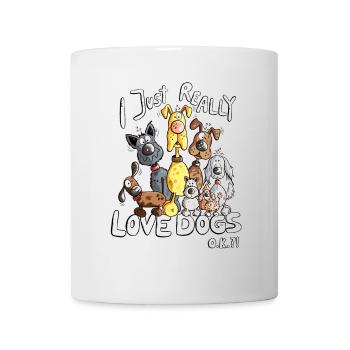Hunde Hundehaufen Hund I Just Really Love Dogs - Tasse - Weiß - Vorne