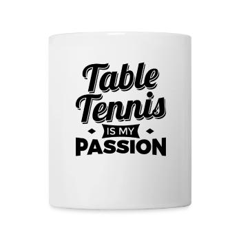 Tischtennis ist meine Passion - Tasse - Weiß - Vorne
