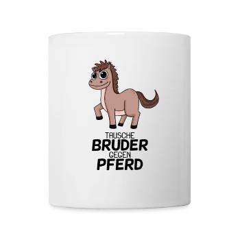 Tausche Bruder gegen Pferd - Tasse - Weiß - Vorne