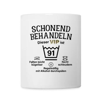 91. Geburtstag Schonend Behandeln 91 VIP ist 91 - Tasse - Weiß - Vorne