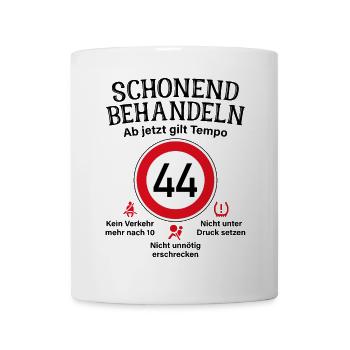 44. Geburtstag Schonend Behandeln 44 Tempolimit 44 - Tasse - Weiß - Vorne
