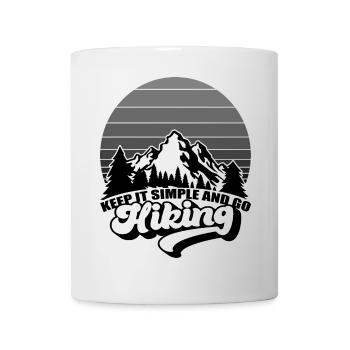 Keep It Simple And Go Hiking Mountains And Nature - Mug - white - Front