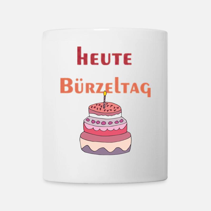 heute bürzeltag - Tasse - Weiß