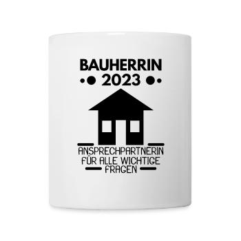 Bauherrin 2023 Hausbau Baustelle - Tasse - Weiß - Vorne