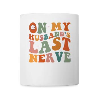 On My Husband s Last Nerve Groovy On Back - Mug - white - Front