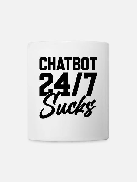 ChatBot 24h/24 et 7j/7 craint - Mug blanc - blanc