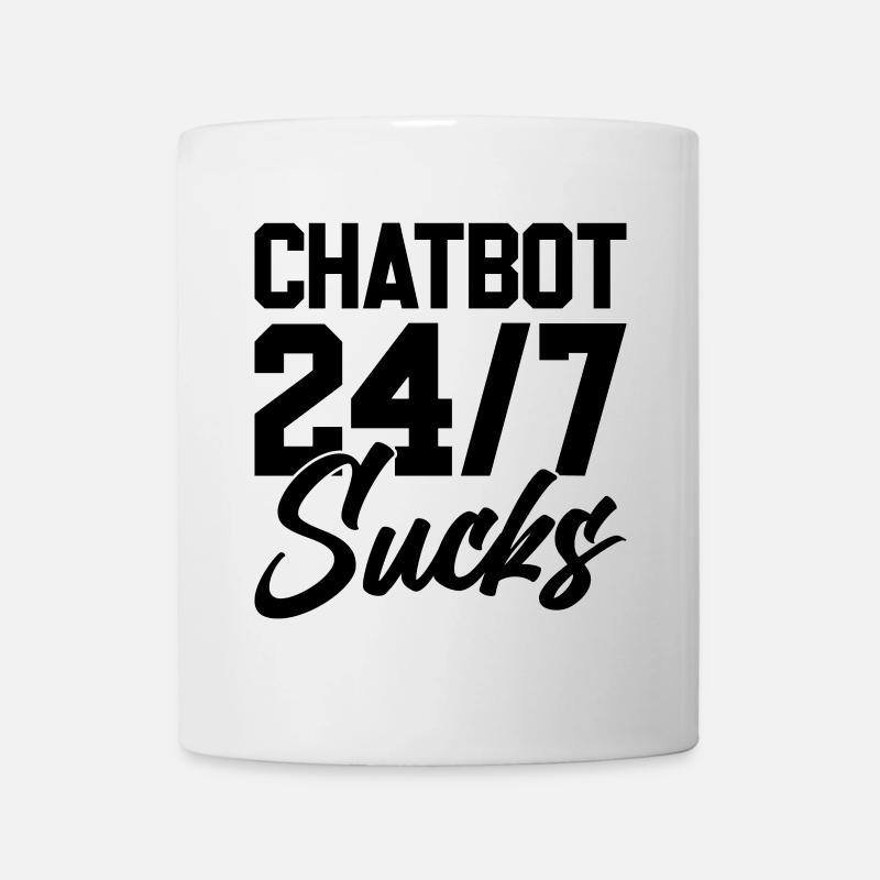 ChatBot 24h/24 et 7j/7 craint - Mug blanc - blanc