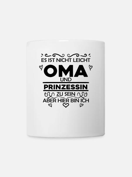 Oma Prinzessin Spruch - Oma Geschenk - Tasse - Weiß